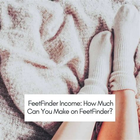 how much money do you make on feetfinder|FeetFinder Pros and Cons 